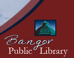 Bangor Community: Digital Commons@bpl