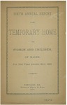 6th Annual Report of the Temporary Home for Women and Children of Maine