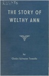 The story of Welthy Ann