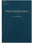 Portland Railroad: Part I, historical development and operations
