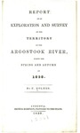 Report of an exploration and survey of the territory on the Aroostook River, during the spring and autumn of 1838