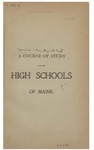 A Course of Study for the High Schools of Maine by Maine Department of Education