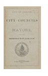 City of Bangor: City Councils and Mayors from the Incorporation of the City, in 1834, to 1881 by City of Bangor, Maine