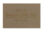 Views of Bangor's Big Fire, April 30, 1911