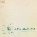 Bangor, Maine: Comprehensive Plan Summary 1969
