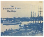 Our Penobscot River Heritage by Joanne Monaghan