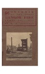 The Bangor Fire, April 30, 1911: A True Story of the Fire by Michael J. Callinan