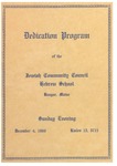 Dedication Program of the Jewish Community Council, Hebrew School, Bangor, Maine: December 4, 1960 / Kislev 15, 5721 by Jewish Community Council, Bangor, Maine