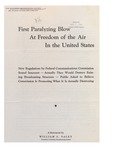 First Paralyzing Blow at Freedom of the Air in the United States, a Statement by William S. Paley, President of Columbia Broadcasting System