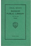 Bangor Public Library Annual Report 1941 by Bangor Public Library