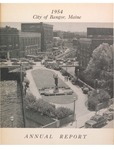 Annual Report, Bangor, Maine: 1954 by City of Bangor, Maine