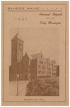 Annual Report, Bangor, Maine: 1941 by City of Bangor, Maine