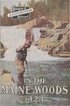 In the Maine Woods: 1924 Edition by Bangor and Aroostook Railroad