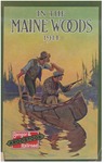 In the Maine Woods: 1914 Edition by Bangor and Aroostook Railroad