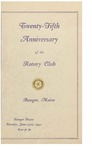 Twenty-fifth Anniversary of the Rotary Club, Bangor, Maine