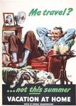 Me Travel? ...Not This Summer, Vacation At Home by Albert Dorne