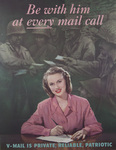 Be With Him At Every Mail Call -- V-Mail Is Private, Reliable, Patriotic by LeJaren Hiller