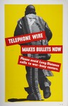 Telephone Wire Makes Bullets Now -- Please Avoid Long Distance Calls To War-Busy Centers