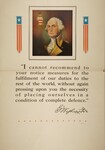 "I cannot recommend to your notice measures for the fulfilment of our duties to the rest of the world, without again pressing upon you the necessity of placing ourselves in the condition of complete defence" -- George Washington"