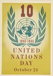 10 = 1945-1955 -- United Nations Day, October 24
