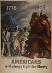 1778 - 1943 -- Americans Will Always Fight For Liberty