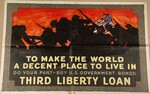 To Make The World A Decent Place To Live In -- Do Your Part -- Buy U.S. Government Bonds -- Third Liberty Loan by Herbert Paus