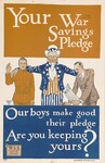 Your War Savings Pledge -- Our Boys Make Good Their Pledge - Are You Keeping Yours? -- W.S.S. War Savings Stamps