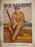 U.S. Marine -- Be a Sea Soldier -- 173 Exchange Street, Bangor, Maine by Clarence F. Underwood