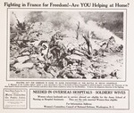 Fighting In France for Freedom! Are You Helping At Home? -- Needed in Overseas Hospitals -- Soldiers' Wives (News Photo Poster No.14 issued for Maine Committee on Public Safety, Blaine Mansion, Augusta, Maine)