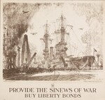 Provide The Sinews Of War -- Buy Liberty Bonds by Joseph Pennell