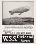 The C-5 Breaking Its Moorings At St. Johns -- This remarkable photograph shows the U.S. Naval "blimp" C-5 just after she broke her moorings at St. Johns, Newfoundland -- Buy W.S.S. and Keep Them -- W.S.S. Pictorial News