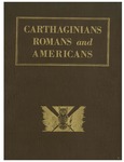 Carthaginians, Romans and Americans: overseas with the 355th AAA SLT BN by Karl W. Scheufler and United States Army