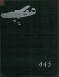 The history of the 445th Bombardment Group (H) (unofficial)
