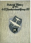 Pictorial history of the 447th Bombardment Group (H) by Estley K. Surridge, Edward C. Dooley, and United States Army Air Forces