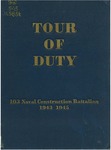 Tour of duty: 103 Naval Construction Battalion, 1943-1945 by United States Navy