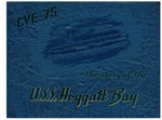 The story of the U.S.S. Hoggatt Bay